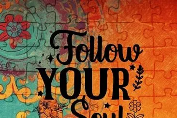 Follow your soul