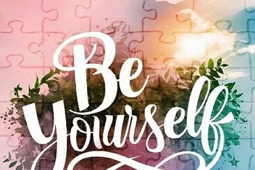 Be yourself