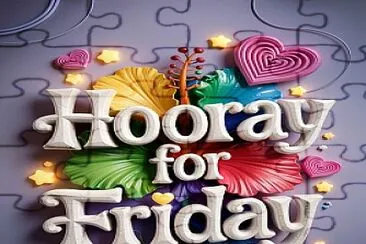 HOORAY FOR FRIDAY