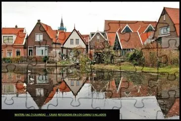WATERLAND (HOLANDA) - CASAS REFLEJADAS EN LOS CANALES HELADOS jigsaw puzzle