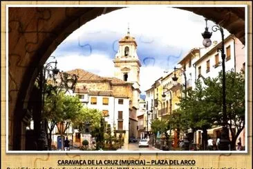 CARAVACA DE LA CRUZ (MURCIA) â€“ PLAZA DEL ARCO jigsaw puzzle