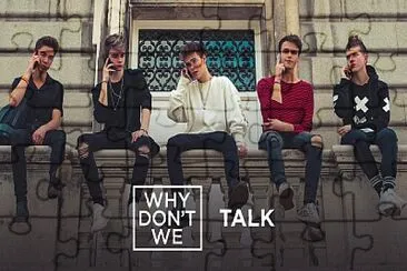 Why DonÂ´t We - Talk