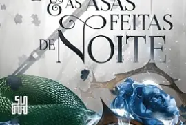 A Serpente e Asas Feitas de Noite