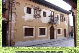 CERVERA DE PISUERGA (PALENCIA)â€“ CASA DE LOS LEONES