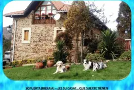 SOPUERTA (BIZKAIA) â€“ Â¿SU CASA?â€¦ QUE SUERTE TIENEN