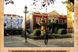 VALDEPEÃ‘AS (CIUDAD REAL) â€“ PLAZA DE ESPAÃ‘A Y AYUNTAMIENTO