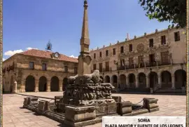 SORIA - PLAZA MAYOR Y FUENTE DE LOS LEONES