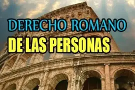DERECHO ROMANO DE LAS PERSONAS