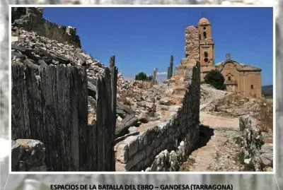 ESPACIOS DE LA BATALLA DEL EBRO - GANDESA