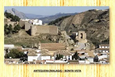 ANTEQUERA (MALAGA) - BONITA VISTA