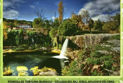 PEDROSA DE TOBALINA (BURGOS) - CASCADA RIO JEREA