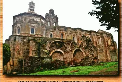 CAZALLA DE LA SIERRA (SEVILLA)â€“MONASTERIO CARTUJOS