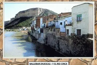 BALLOBAR (HUESCA) â€“ Y EL RIO CINCA