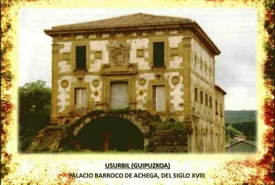 USURBIL (GUIPUZKOA) - PALACIO BARROCO DE ACHEGA