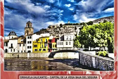 ORIHUELA (ALICANTE) â€“ VEGA BAJA DEL SEGURA