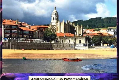 LEKEITIO (BIZKAIA) â€“ SU PLAYA Y BASÃLICA