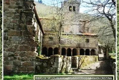RIBAS DE SIL (OURENSE)â€“ MONASTERIO SANTA CRISTINA