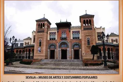 SEVILLA â€“ MUSEO DE ARTES Y COSTUMBRES POPULARES