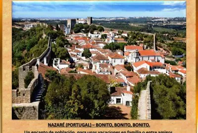 NAZARÃ‰ (PORTUGAL) â€“ BONITO, BONITO, BONITO.