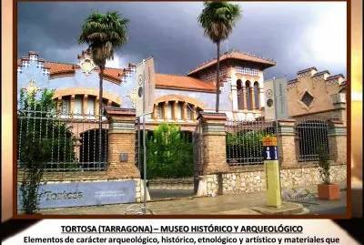 TORTOSA (TARRAGONA) â€“ MUSEO HISTÃ“RICO Y ARQUEOLÃ“GICO