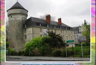 TOURS (FRANCIA) â€“ VISTA DE SU FAMOSO CASTILLO