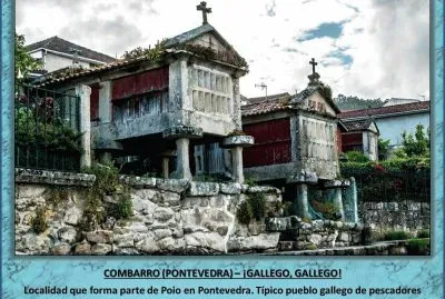 COMBARRO (PONTEVEDRA) â€“ Â¡GALLEGO, GALLEGO!