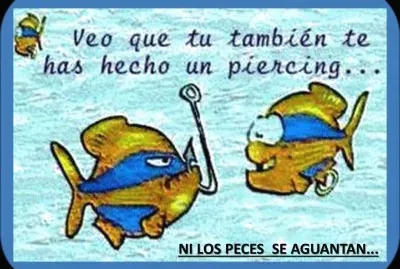 NI LOS PECES  SE AGUANTAN...