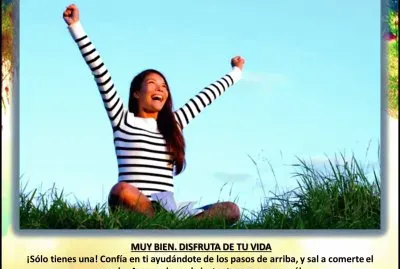 MUY BIEN. DISFRUTA DE TU VIDA