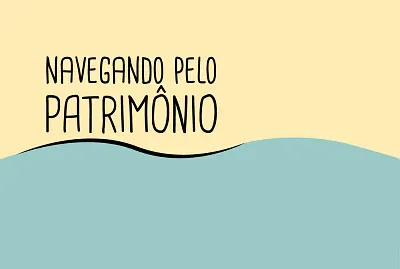 Navegando pelo PatrimÃ´nio
