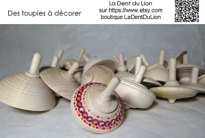 Nouvelles toupies Ã  dÃ©corer   La Dent du Lion