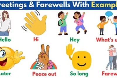 Greetings and Farewells