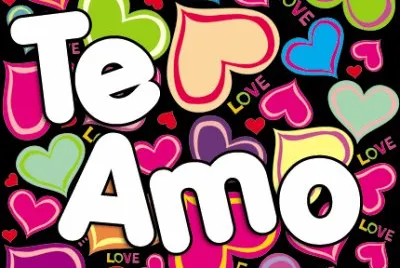 Te Amo!/Je T 'Aime!/I Love You!