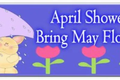April Showers Bring May Flowers