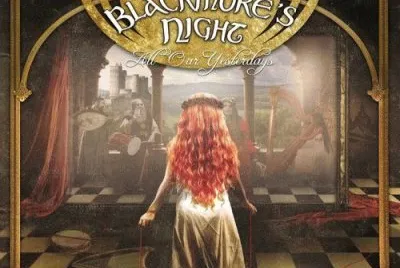 All Our Yesterdays - Blackmore 's Night - 2015
