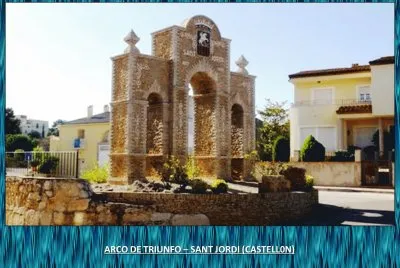 ARCO DE TRIUNFO - SANT JORDI (CASTELLON)