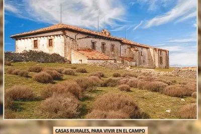 CASAS RURALES, PARA VIVIR EN EL CAMPO