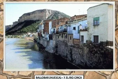 BALLOBAR (HUESCA) â€“ Y EL RIO CINCA
