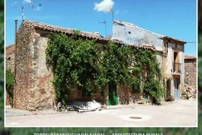 TORDELRÃBANO (GUADALAJARA) - â€¦ARQUITECTURA RURAL?
