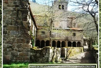 RIBAS DE SIL (OURENSE)â€“ MONASTERIO SANTA CRISTINA
