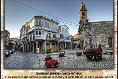 CHANTADA (LUGO) â€“ CASCO ANTIGUO