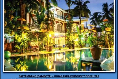 BATTAMBANG (CAMBOYA) â€“ LUGAR PARA PERDERSE Y DISFRUTAR