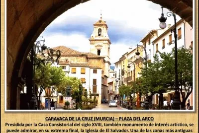 CARAVACA DE LA CRUZ (MURCIA) â€“ PLAZA DEL ARCO
