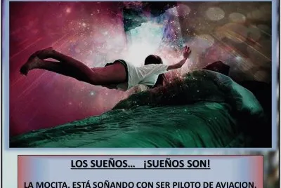 LOS SUEÃ‘OSâ€¦   Â¡SUEÃ‘OS SON!