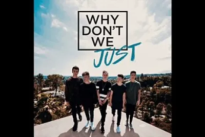 Why DonÂ´t We - Why DonÂ´t We Just