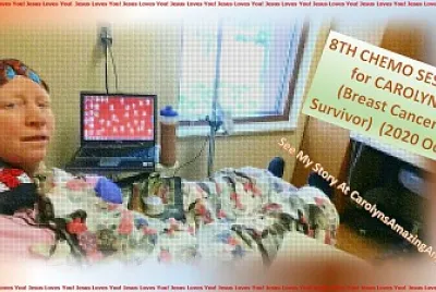 8th CHEMO SESSION - CAROLYN (Breast Cancer)10/2020