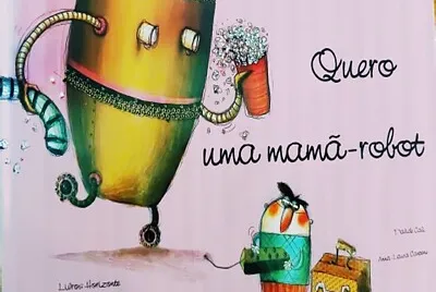 Capa livro Quero uma mamã-robot