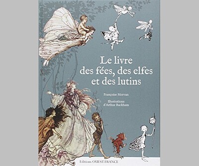 Le livre des fées, des elfes et des lutins