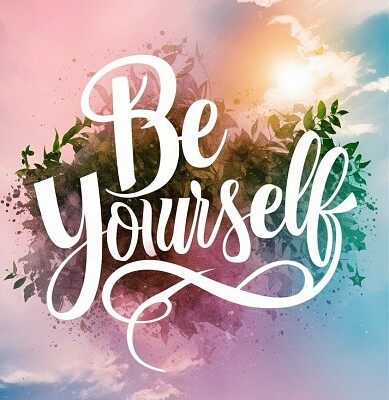 Be yourself