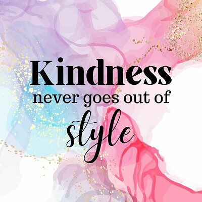 Kindness never goes out of style