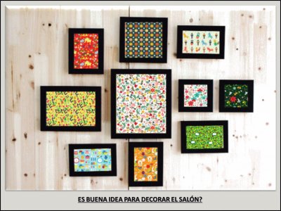 ES BUENA IDEA PARA DECORAR EL SALÃ“N